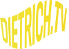 Dietrich TV